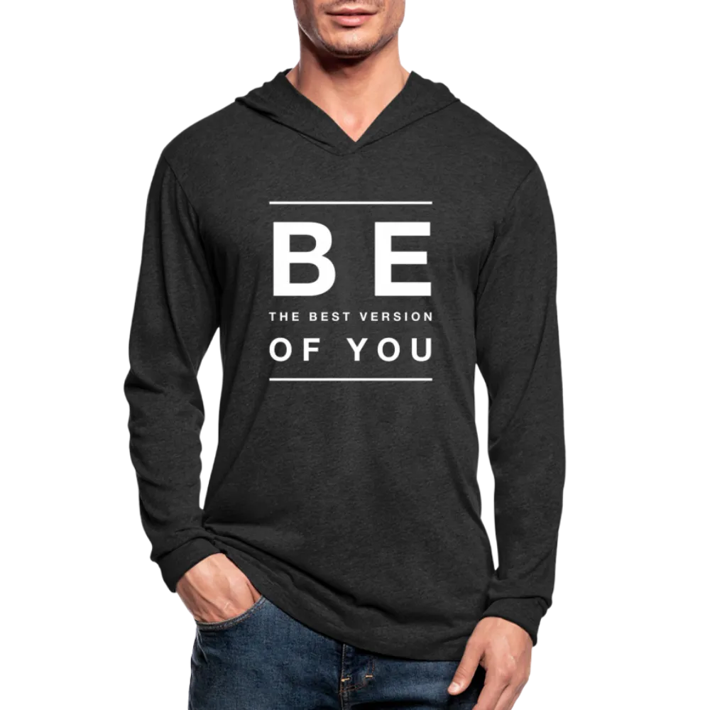 Graphic Hoodie, Be The Best Version Of You Tri-Blend Hooded Tee